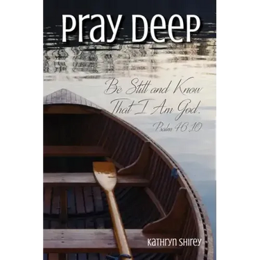 Pray Deep: Finding Stillness In The Storm
