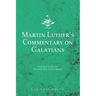 Martin Luther's Commentary on Galatians