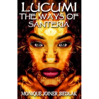 Lucumi: The Ways of Santeria