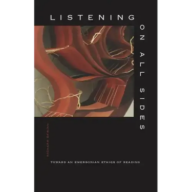 Listening on All Sides: Toward an Emersonian Ethics of Reading