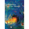 Spirituality and Art Therapy: Living the Connection