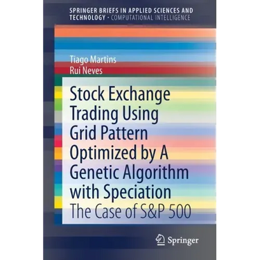 Stock Exchange Trading Using Grid Pattern Optimized by a Genetic Algorithm with Speciation: The Case of S&p 500