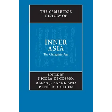 The Cambridge History of Inner Asia