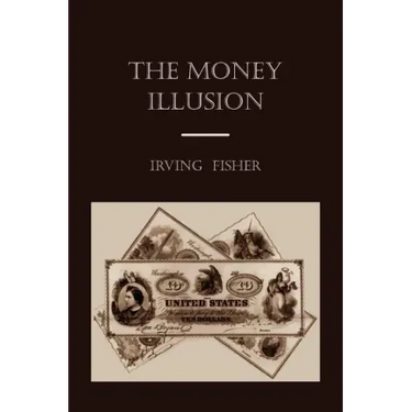 The Money Illusion