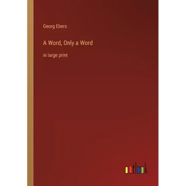 A Word, Only a Word: in large print