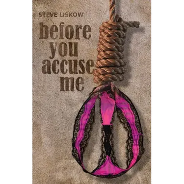 Before You Accuse Me