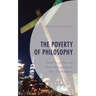 The Poverty of Philosophy: Readings in Non and Other Philosophies or Arts of Immanence