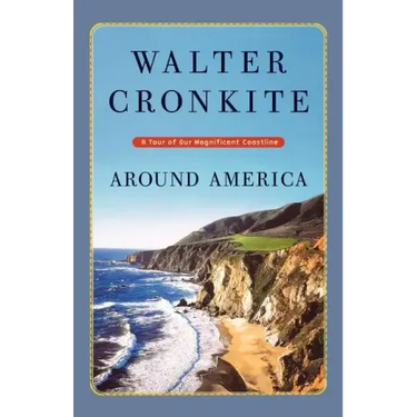 Around America: A Tour of Our Magnificent Coastline