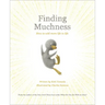 Finding Muchness: How to Add More Life to Life