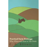 Practical Farm Drainage: Why, When And How To Tile Drain