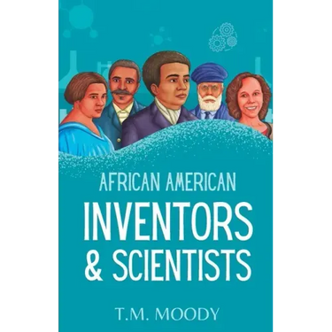 African American Inventors and Scientists