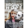 Hogan's Hope: A Deaf Dog, A Christian's Faith, A Courageous Journey