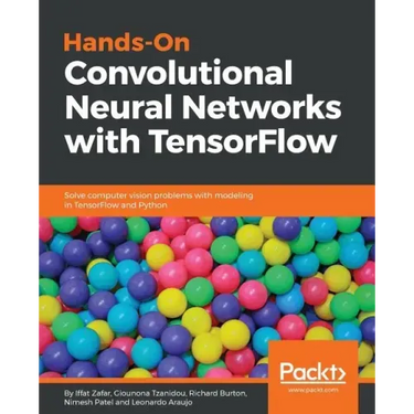 Hands-on Convolutional Neural Networks with Tensorflow