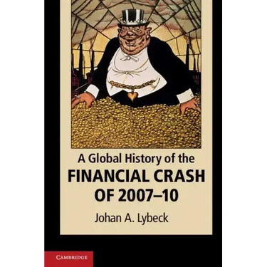 A Global History of the Financial Crash of 2007-10