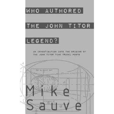 Who Authored the John Titor Legend?