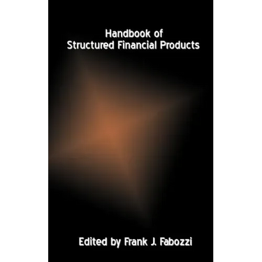 Handbook of Structured Financial Products