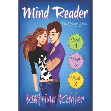 Mind Reader - The Teenage Years: Books 4, 5 & 6