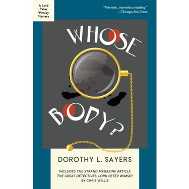 Whose Body?: A Lord Peter Wimsey Mystery