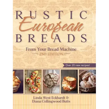 Rustic European Breads from Your Bread Machine