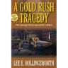 A Gold Rush Tragedy: The George Hollingsworth Letters