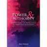 Power and Authority: Profiles of Contemporary Law Enforcement and Corrections Applications