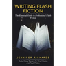Writing Flash Fiction: The Essential Guide to Professional Flash Fiction (Tested Story Starters for Short Stories and Flash Fiction)
