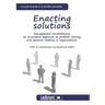 Enacting Solutions, Management Constellations an Innovative Approach to Problem-Solving and Decision-Making in Organizations