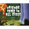 Friends Come in All Sizes