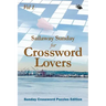 Sailaway Sunday for Crossword Lovers Vol 1: Sunday Crossword Puzzles Edition