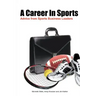 A Career In Sports: Advice from Sports Business Leaders