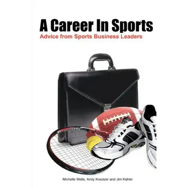 A Career In Sports: Advice from Sports Business Leaders