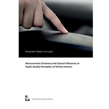 Measurement of Sensory and Cultural Influences on Haptic Quality Perception of Vehicle Interiors