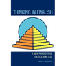 Thinking in English: A New Perspective on Teaching ESL