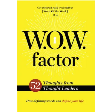 W.O.W. Factor: How Defining Words Can Define Your Life