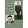 Mob Boss: Chicago Mob Bosses Paul Ricca and Tony Accardo