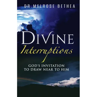 Divine Interruptions: God's Invitation To Draw Near To Him