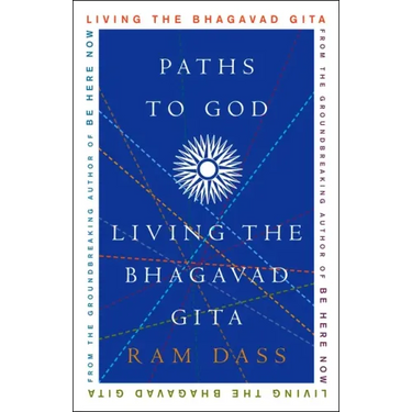 Paths to God: Living the Bhagavad Gita