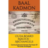 Ouija Board Magick - Archangels Edition: Communicate And Harness The Power Of The Great Archangels