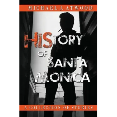 HiStory of Santa Monica: Stories