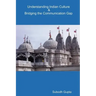 Understanding Indian Culture & Bridging the Communication Gap