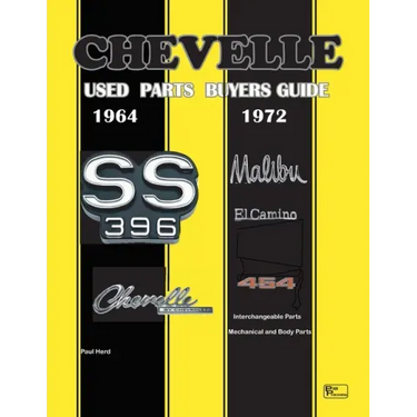 Chevelle Used Parts Buyers Guide 1964-1972: Interchangeable Parts