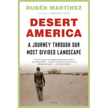 Desert America: A Journey Through Our Most Divided Landscape