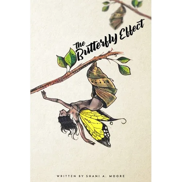 The Butterfly Effect: Metamorphosis