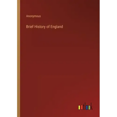 Brief History of England