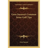 Gene Sarazen's Common Sense Golf Tips