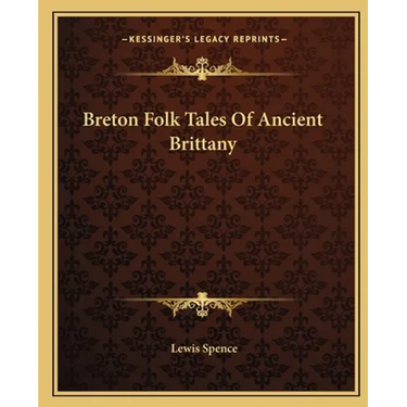 Breton Folk Tales Of Ancient Brittany