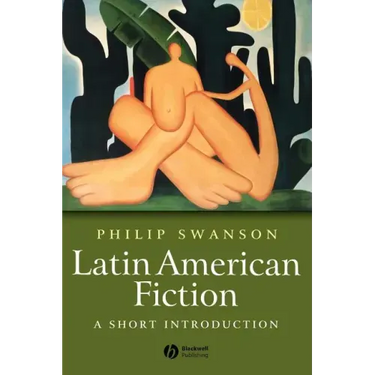 Latin American Fiction: A Short Introduction