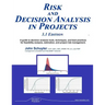 Risk and Decision Analysis in Projects 3.1 Edition
