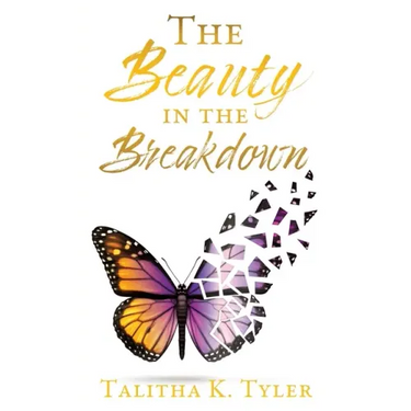 The Beauty in the Breakdown