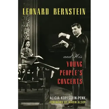 Leonard Bernstein and His Young People's Concerts
